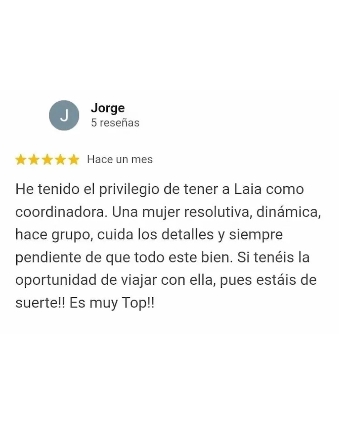 Reseña de Jorge destacando a Laia como coordinadora resolutiva, dinámica y pendiente del grupo.