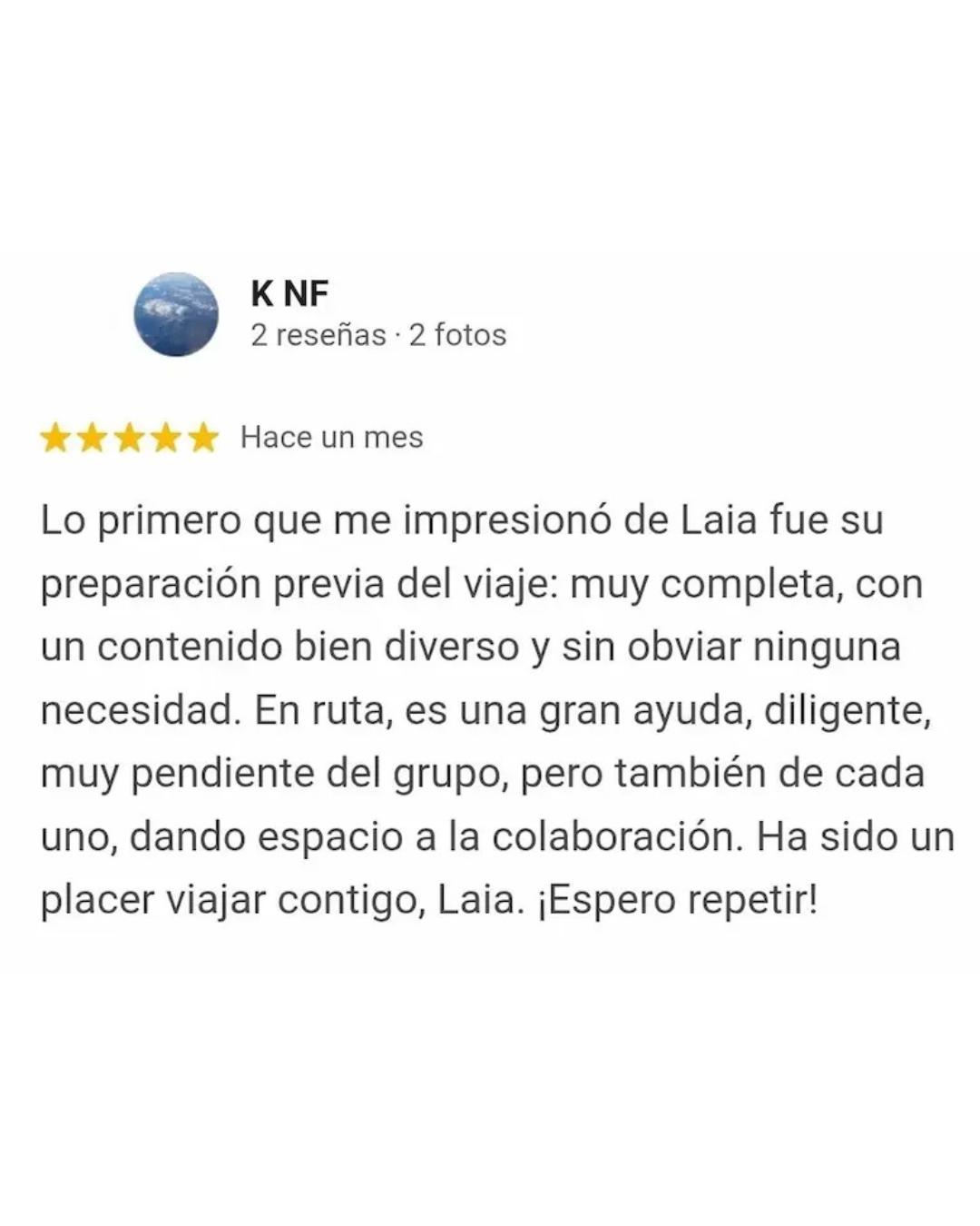 Reseña que destaca la preparación previa, la atención al grupo y el acompañamiento de Laia durante el viaje.