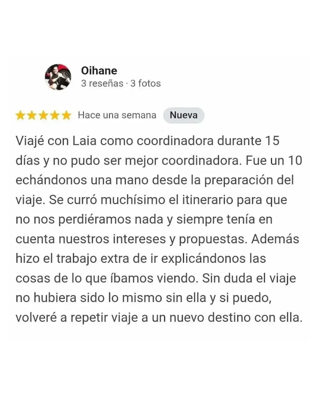 Reseña de Oihane sobre viajar con Laia como coordinadora Reseña de cinco estrellas de Oihane sobre un viaje coordinado por Laia, destacando la preparación del itinerario.